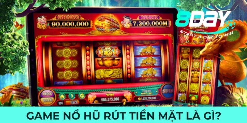 Game nổ hũ rút tiền mặt