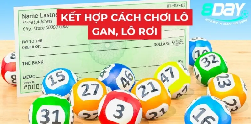 Kết hợp cách chơi lô gan, lô rơi